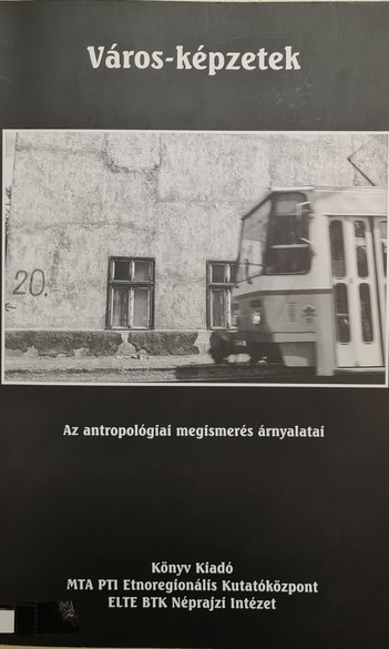 A. Gergely András, Bali János (szerk.): Város-képzetek