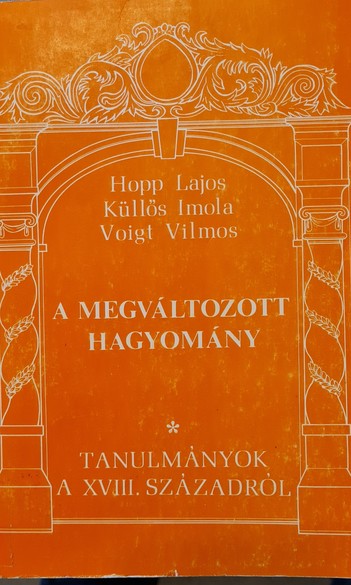 Hopp Lajos, Küllős Imola, Voigt Vilmos (szerk.): A megváltozott hagyomány