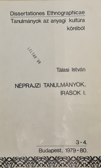 Tálasi István (szerk.): Dissertationes Ethnographicae 3-4.